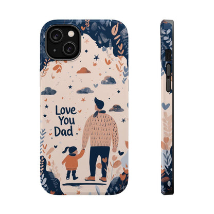 iPhone Case - Love You Dad.