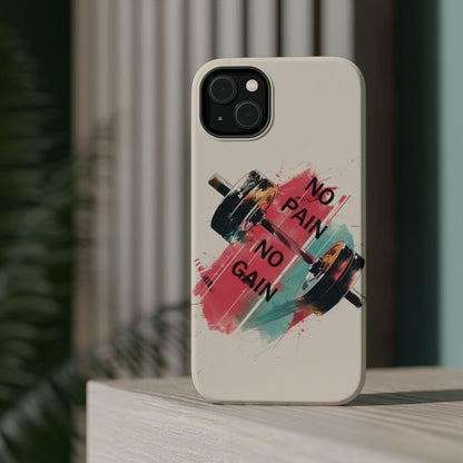 iPhone Case- No Pain No Gain.