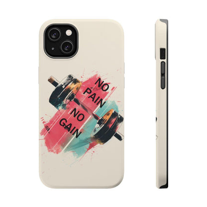 iPhone Case- No Pain No Gain.