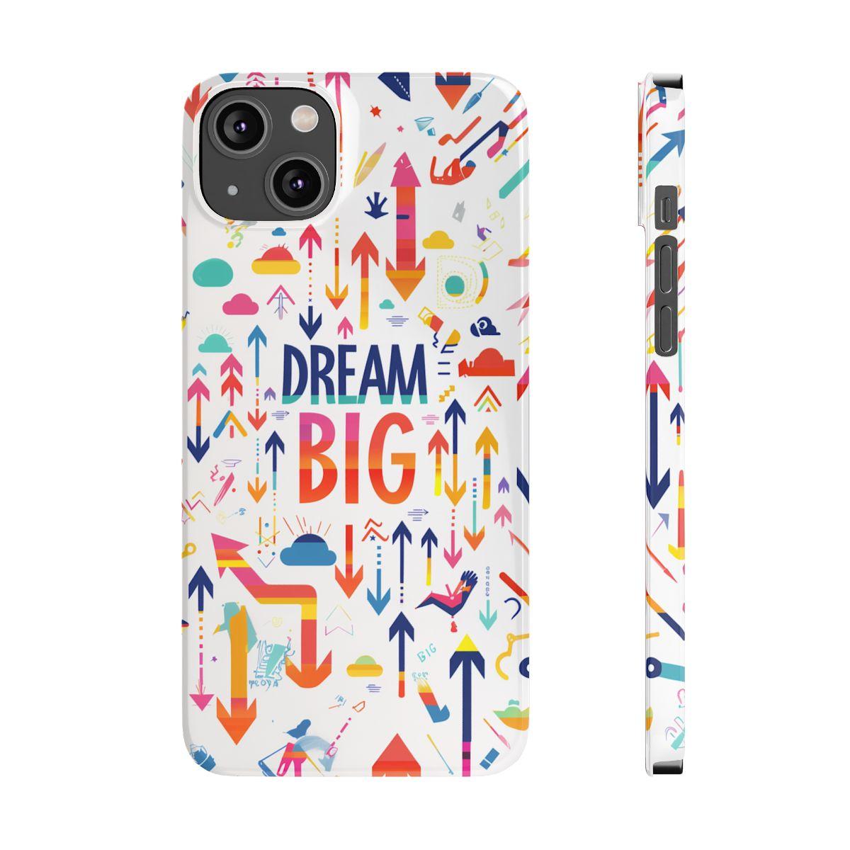 iPhone Case- Big Dreams