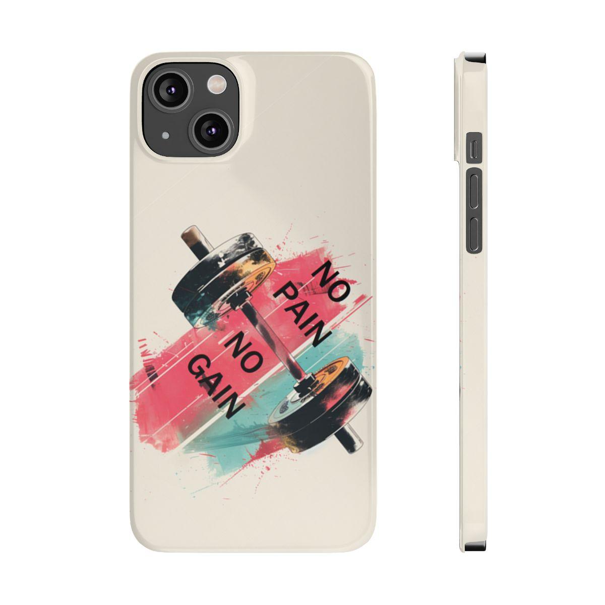 iPhone Case- No Pain No Gain