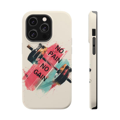 iPhone Case- No Pain No Gain.