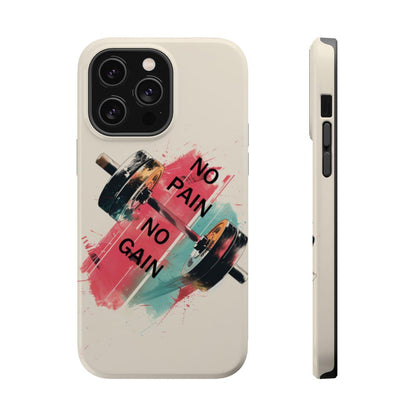 iPhone Case- No Pain No Gain.