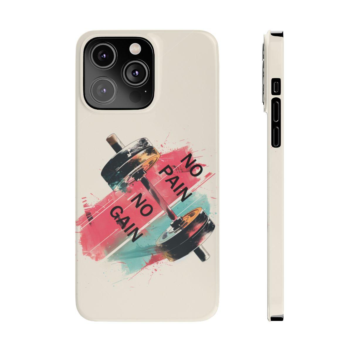 iPhone Case- No Pain No Gain