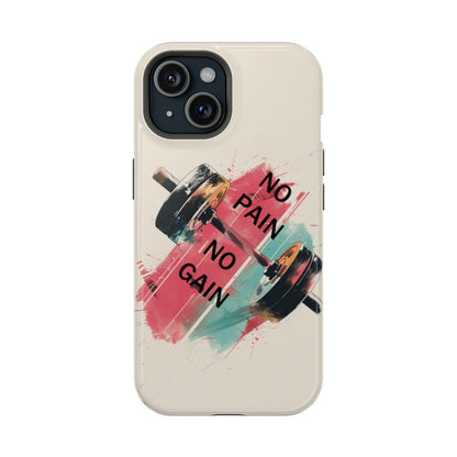 iPhone Case- No Pain No Gain.