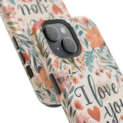 iPhone Case - I love you Mom.