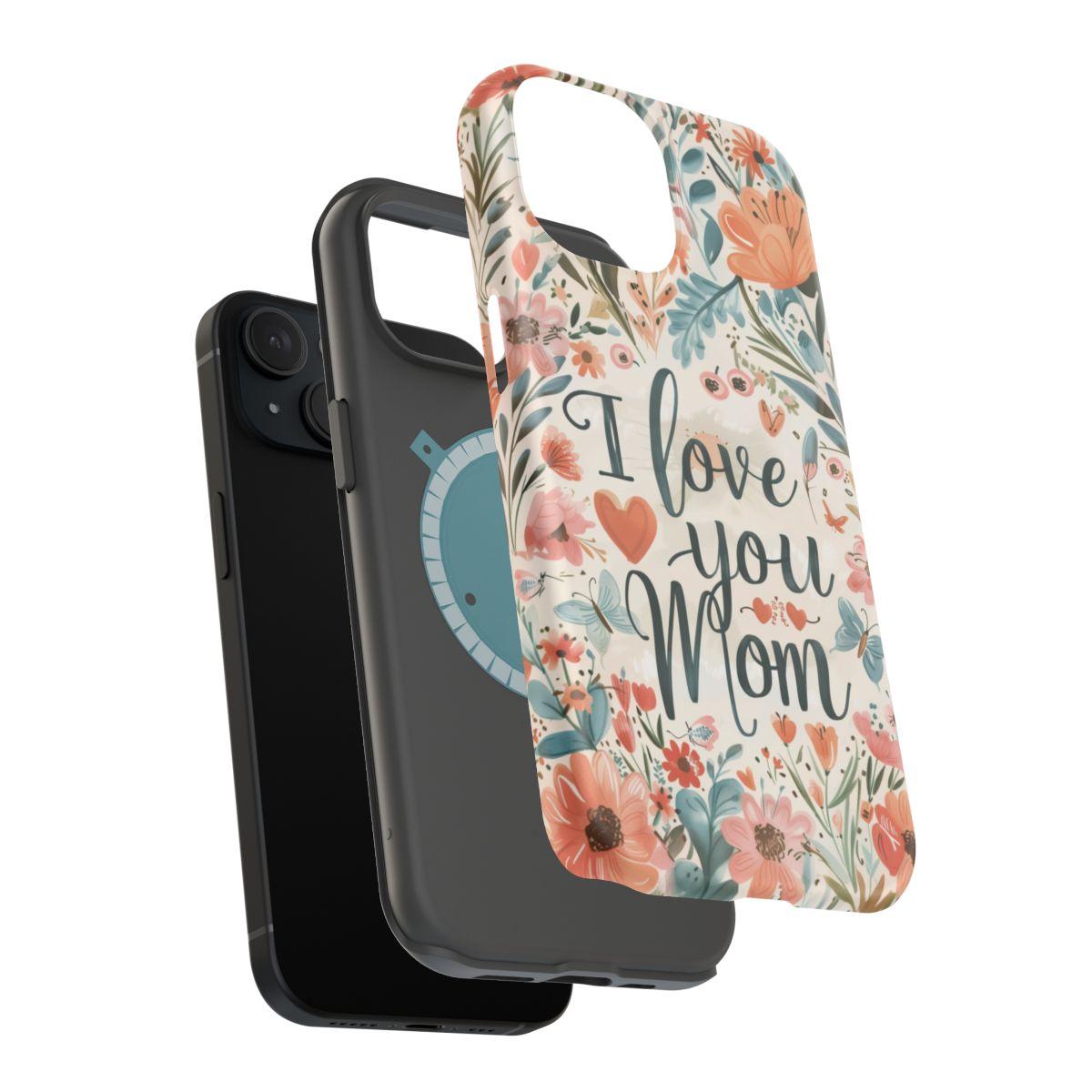 iPhone Case - I love you Mom.