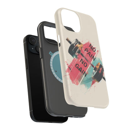 iPhone Case- No Pain No Gain.