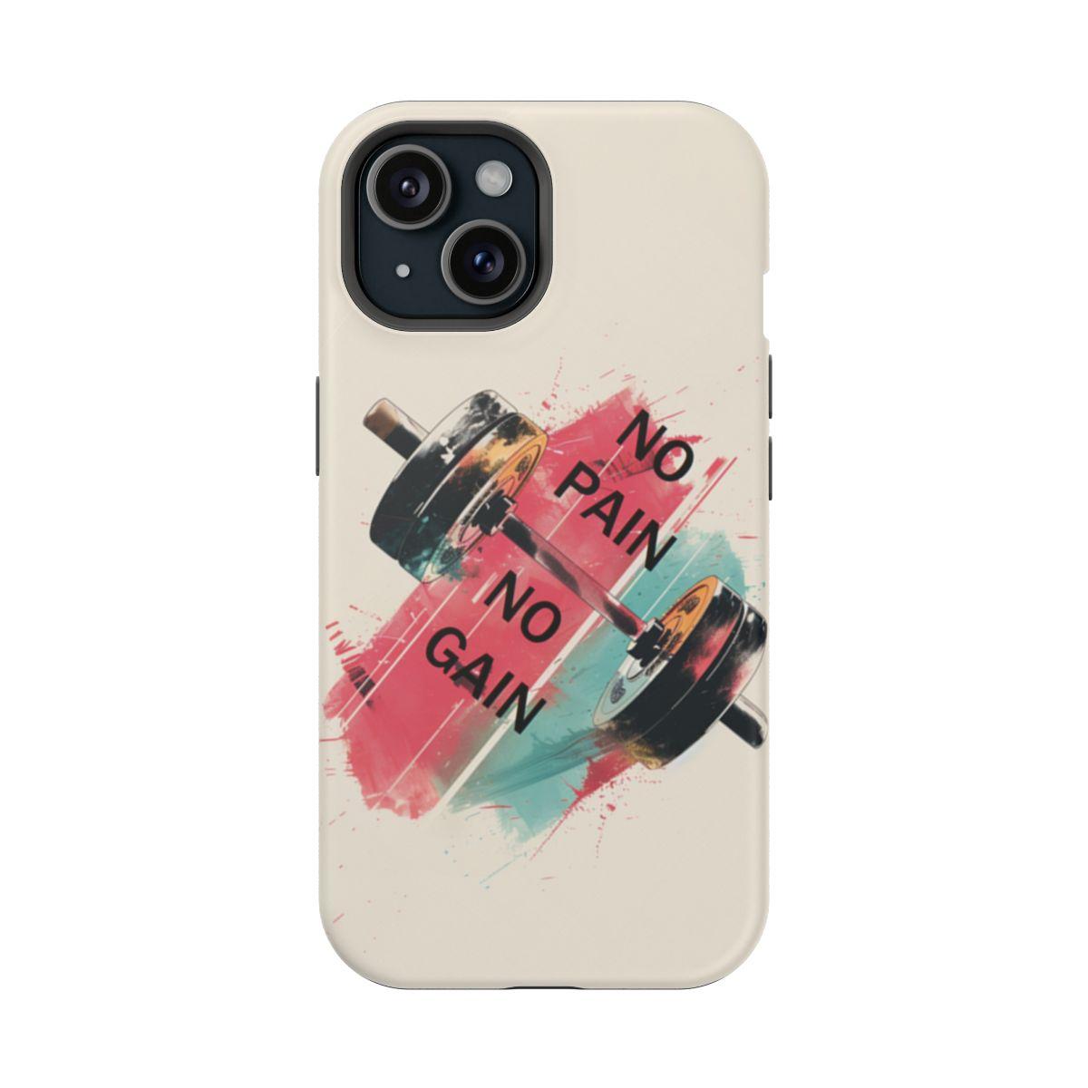 iPhone Case- No Pain No Gain.