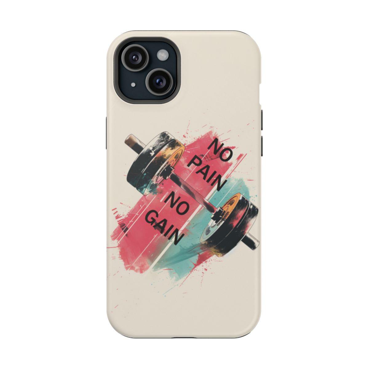 iPhone Case- No Pain No Gain.