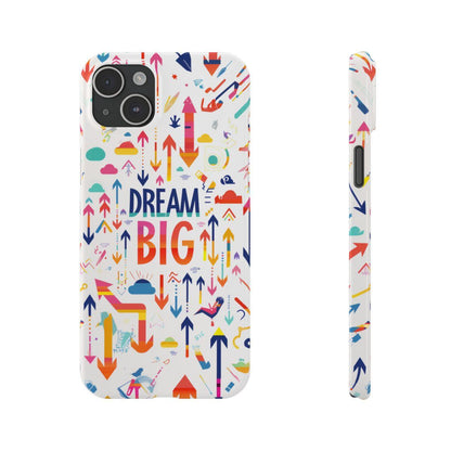 iPhone Case- Big Dreams