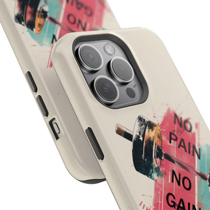 iPhone Case- No Pain No Gain.