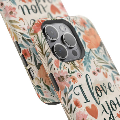 iPhone Case - I love you Mom.