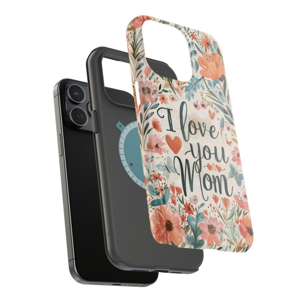 iPhone Case - I love you Mom.