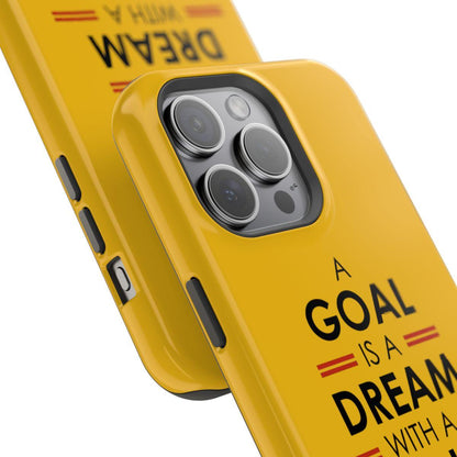 iPhone Case- Goals And Dreams Yellowish.