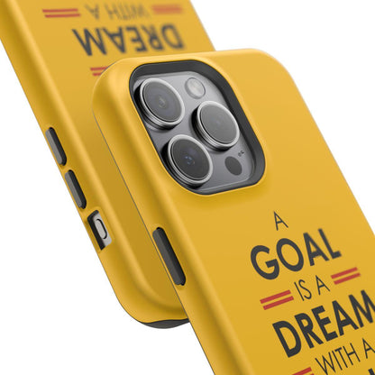 iPhone Case- Goals And Dreams Yellowish.