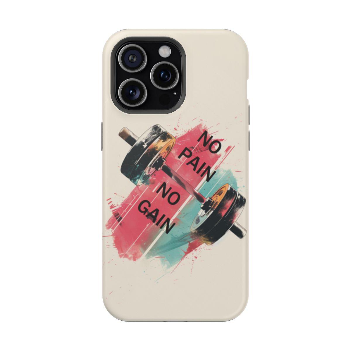 iPhone Case- No Pain No Gain.