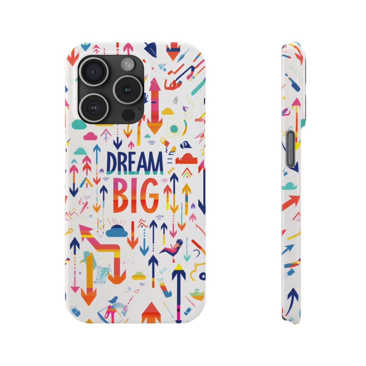 iPhone Case- Big Dreams