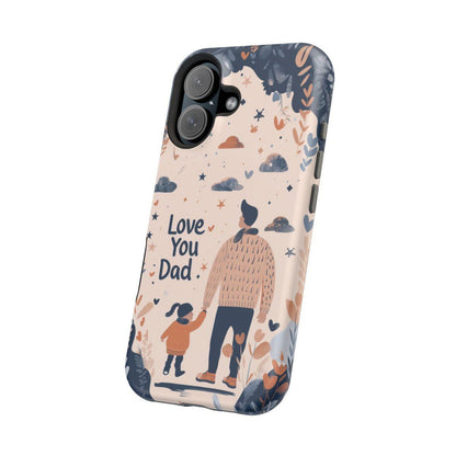 iPhone Case - Love You Dad.