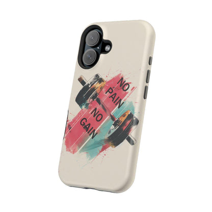 iPhone Case- No Pain No Gain.