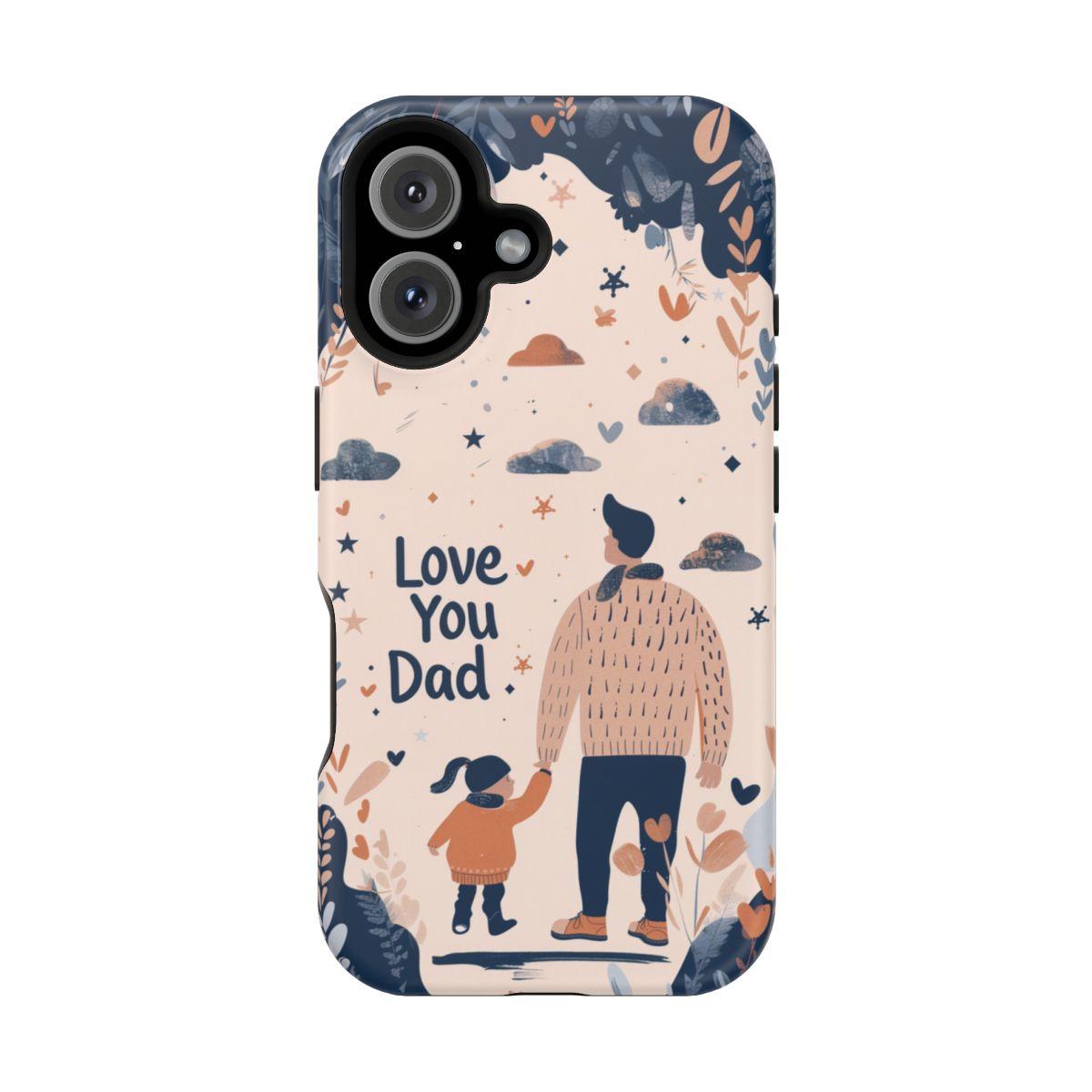 iPhone Case - Love You Dad.