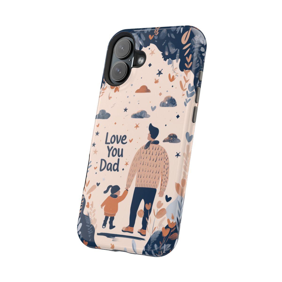 iPhone Case - Love You Dad.