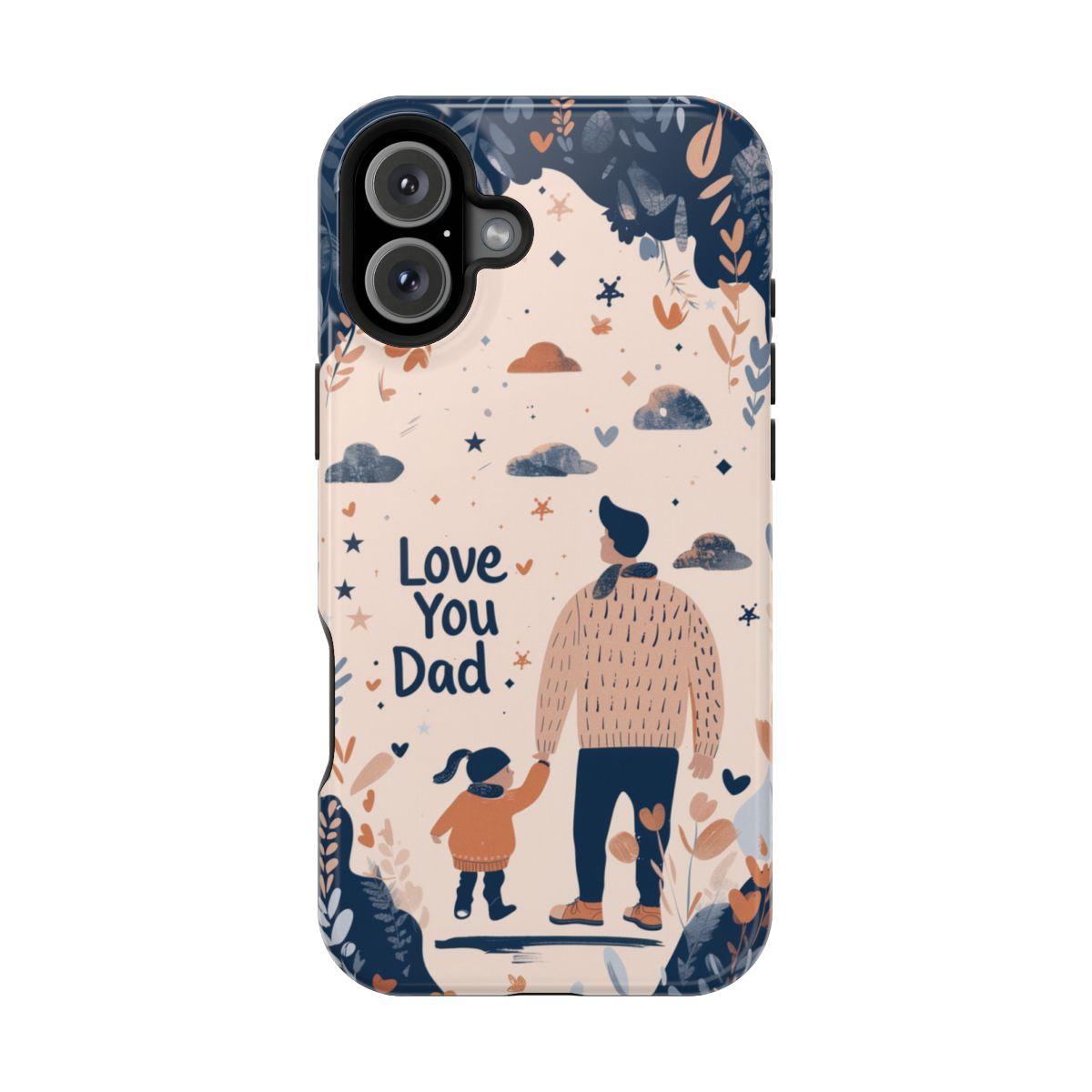 iPhone Case - Love You Dad.