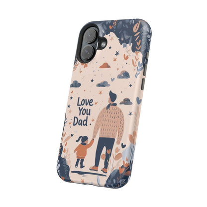 iPhone Case - Love You Dad.