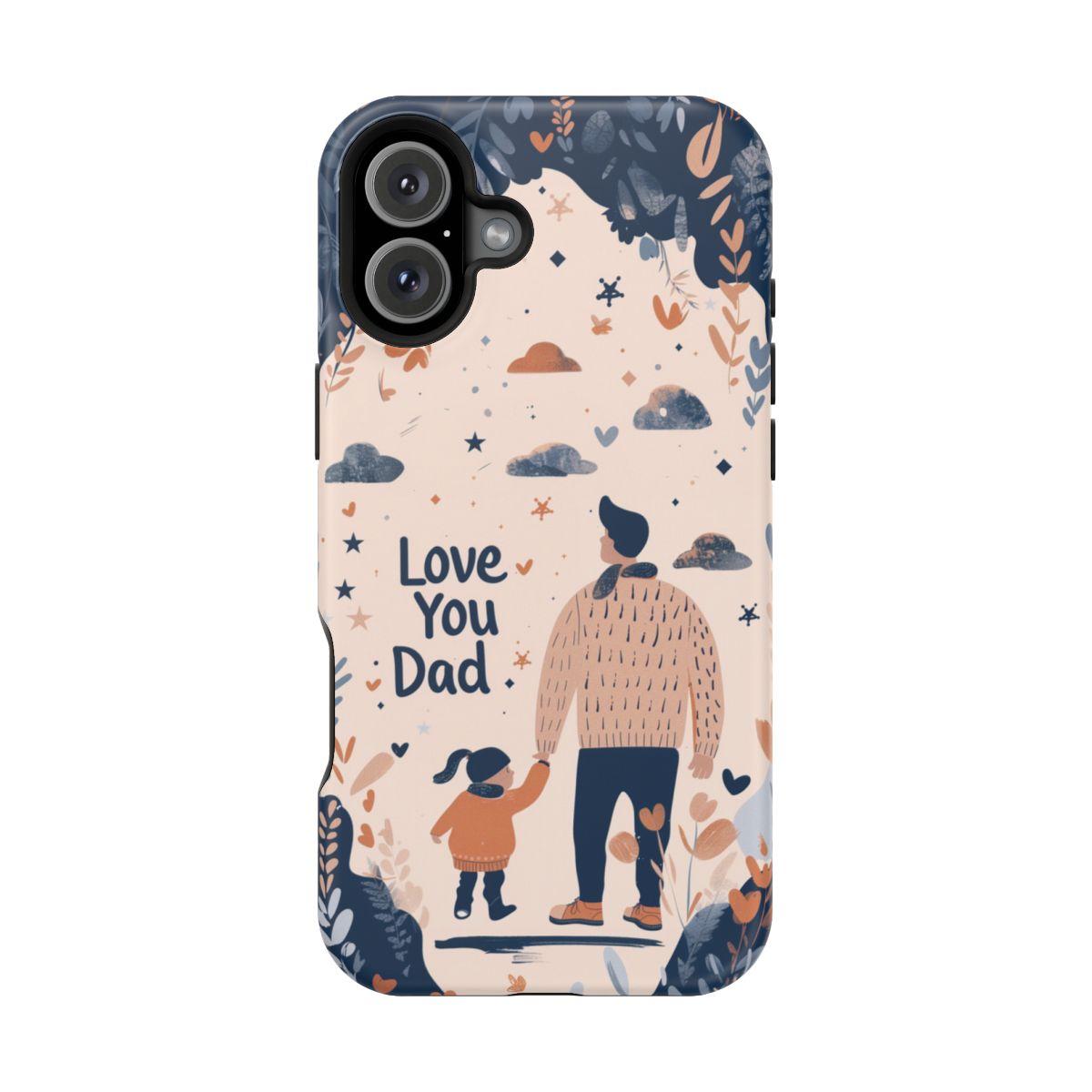 iPhone Case - Love You Dad.