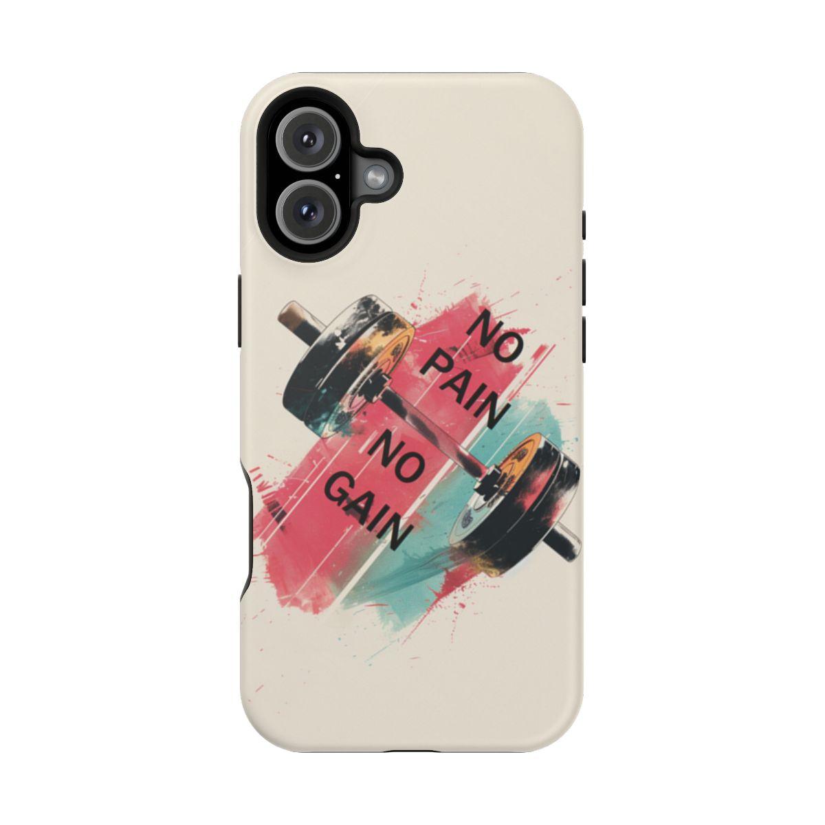 iPhone Case- No Pain No Gain.