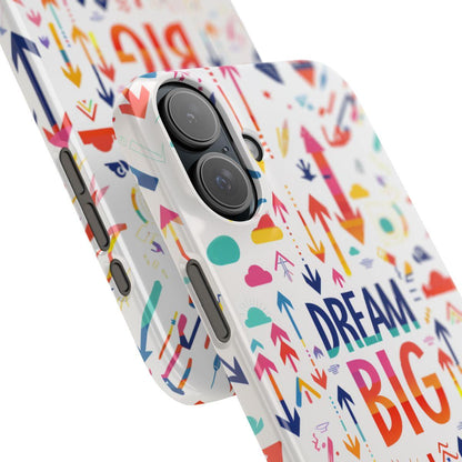 iPhone Case- Big Dreams