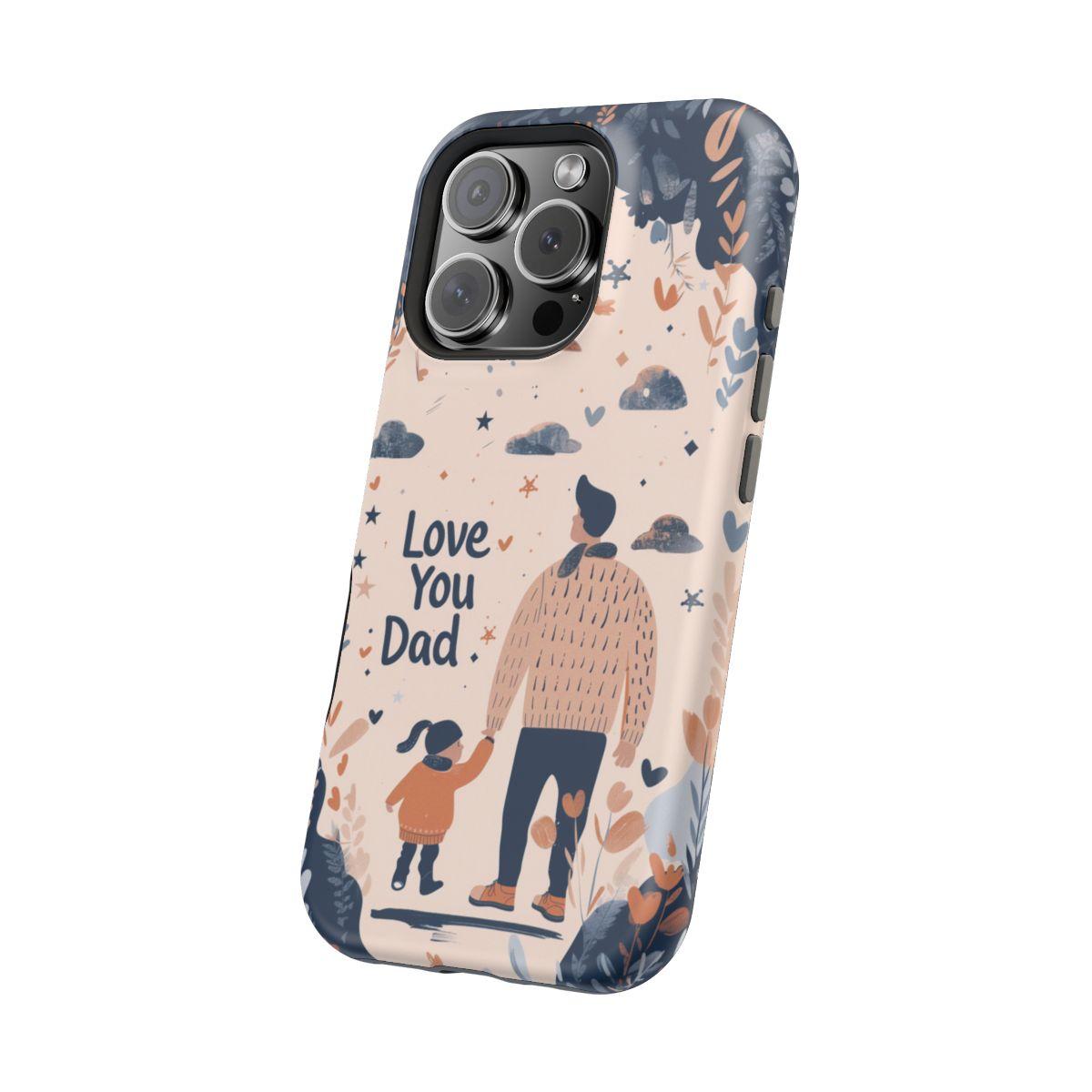 iPhone Case - Love You Dad.