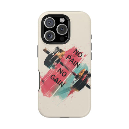 iPhone Case- No Pain No Gain.