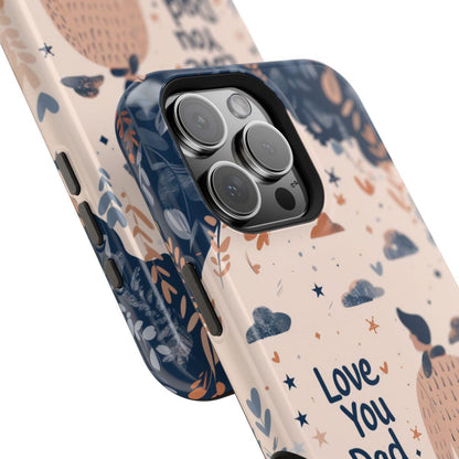 iPhone Case - Love You Dad.