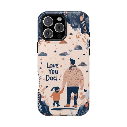 iPhone Case - Love You Dad.