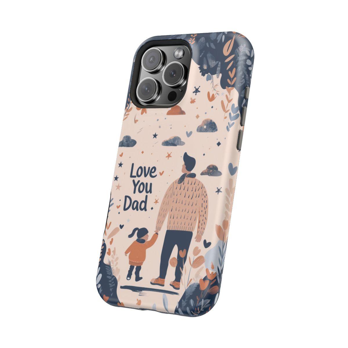 iPhone Case - Love You Dad.