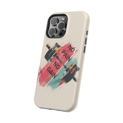 iPhone Case- No Pain No Gain.