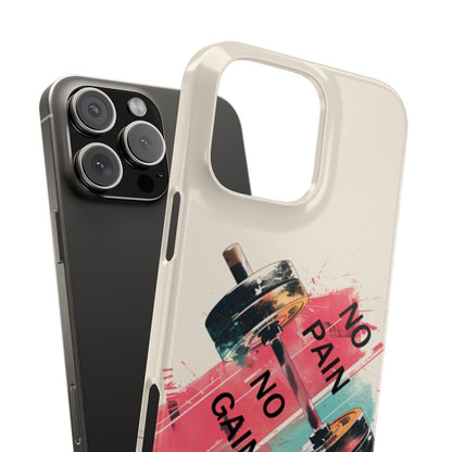 iPhone Case- No Pain No Gain