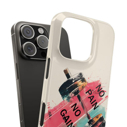 iPhone Case- No Pain No Gain