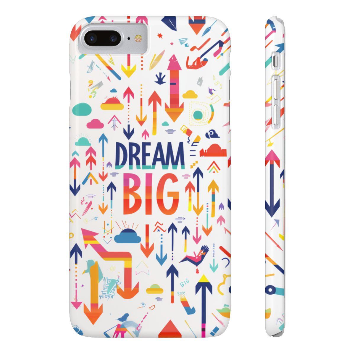 iPhone Case- Big Dreams