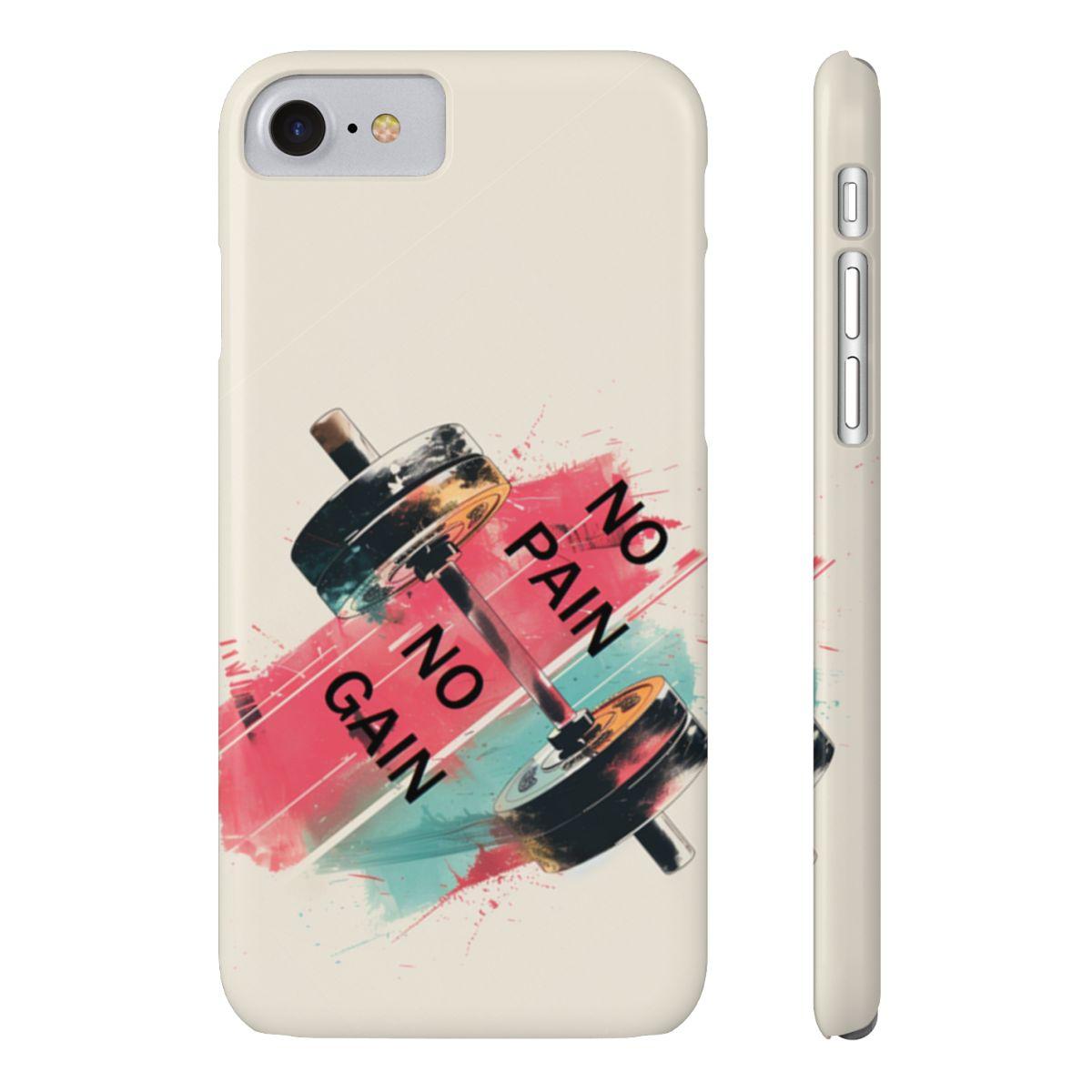 iPhone Case- No Pain No Gain