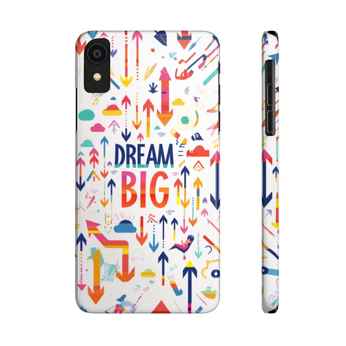 iPhone Case- Big Dreams