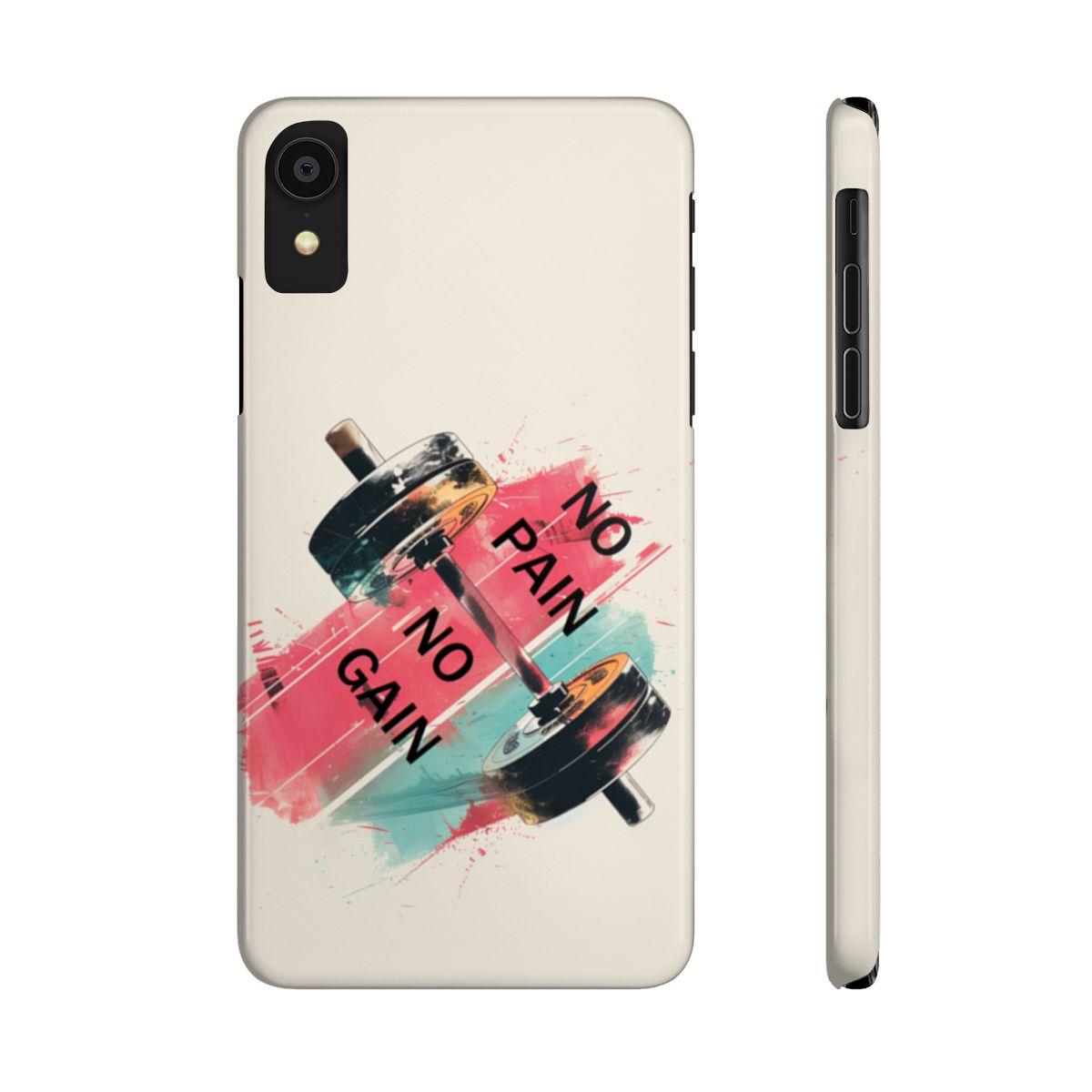 iPhone Case- No Pain No Gain