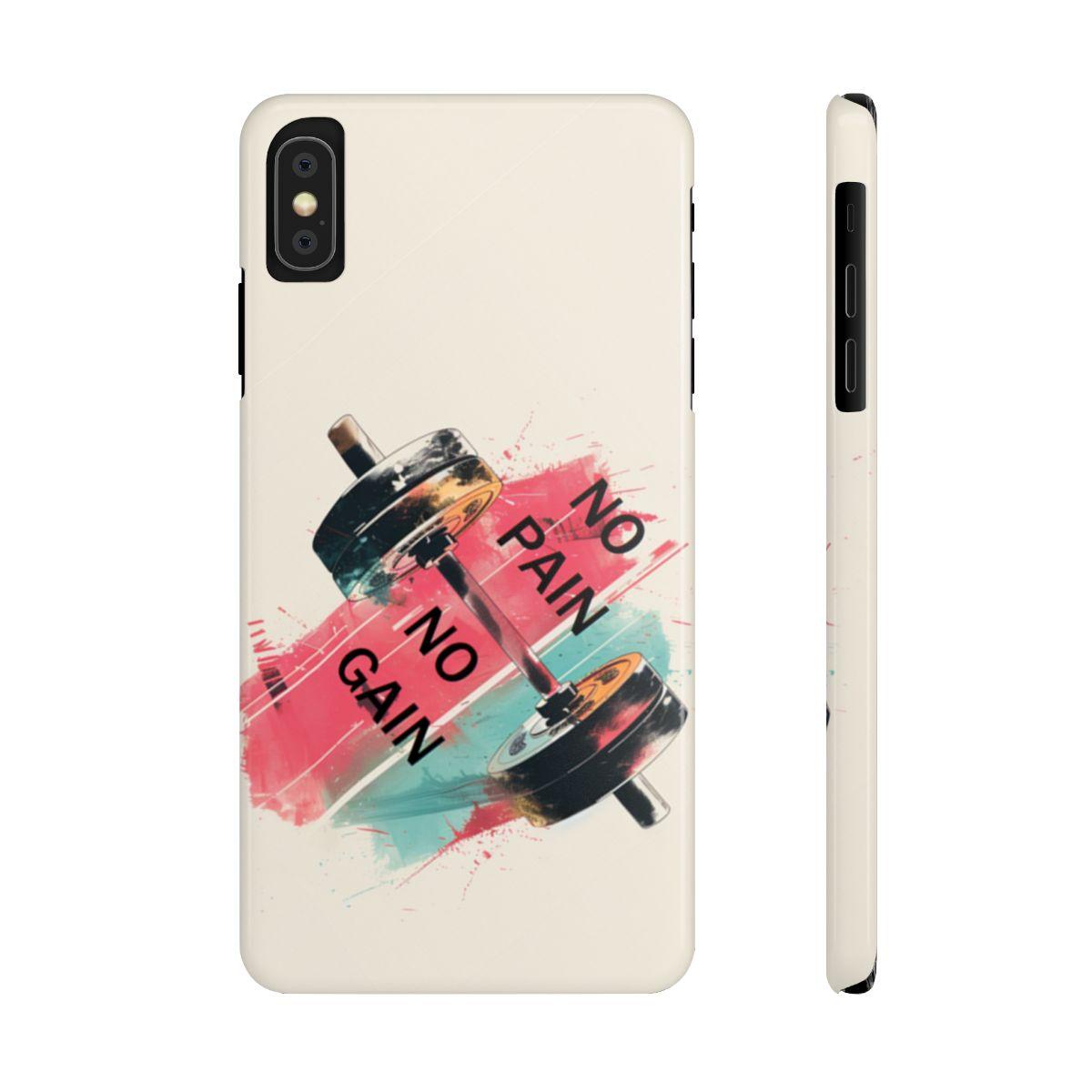 iPhone Case- No Pain No Gain