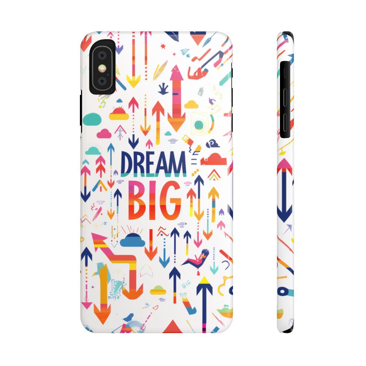 iPhone Case- Big Dreams