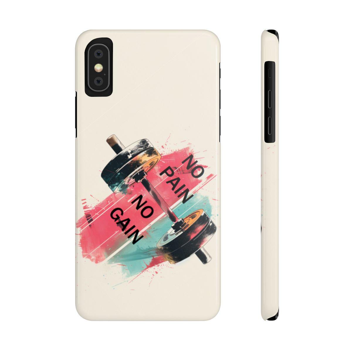 iPhone Case- No Pain No Gain