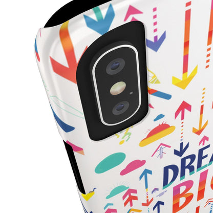 iPhone Case- Big Dreams