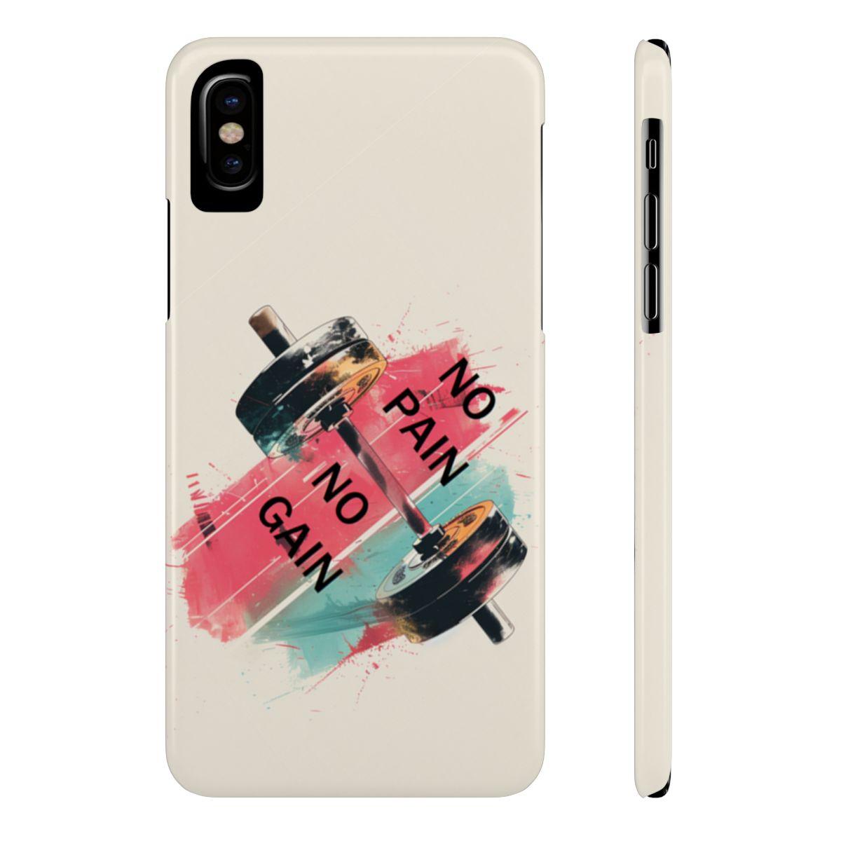 iPhone Case- No Pain No Gain